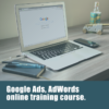 Google Ads Online Training