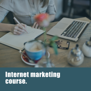 Internet marketing course